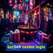 bet569 casino login